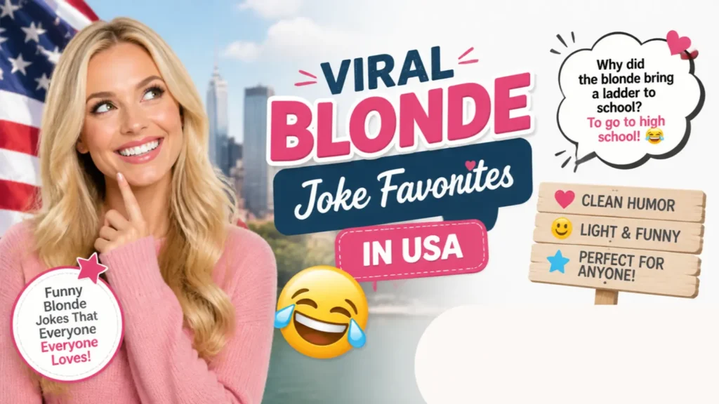 Viral Blonde Joke Favorites in USA